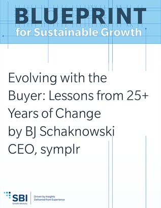 Evolving with the Buyer Lessons from 25 years of change bj schaknowski