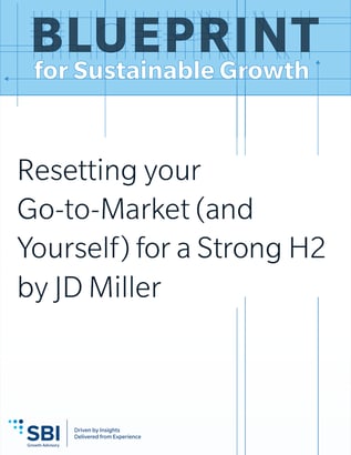 Resetting your go-to-market (and yourself) for a strong H2